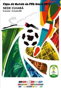 Cartaz da Copa 2014 no Brasil : Cidades-Sede, Cuiabí¡, Mato Grosso (MS)