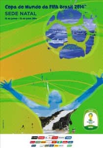 Cartaz da Copa 2014 no Brasil : Cidades-Sede, Natal