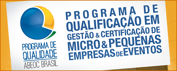 Programa de Qualidade ABEOC BRASIL - Certificação Para Empresas de Eventos
